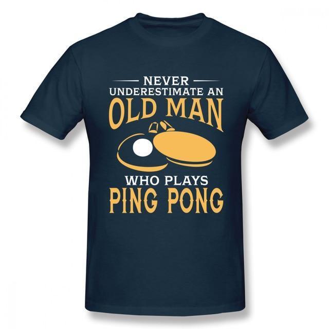 Never Underestimate An Old Man Who Plays Ping Pong T-Shirt - Table Tennis Hub Table Tennis Hub