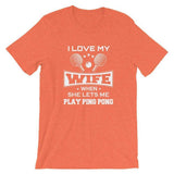 I love my Wife Table Tennis T-Shirt