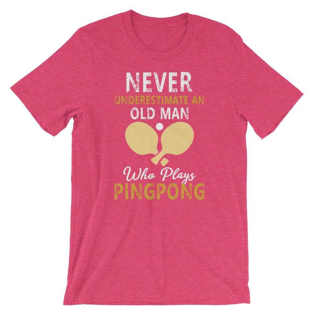 Never Underestimate a Old Man Who Plays Ping Pong - Table Tennis Hub